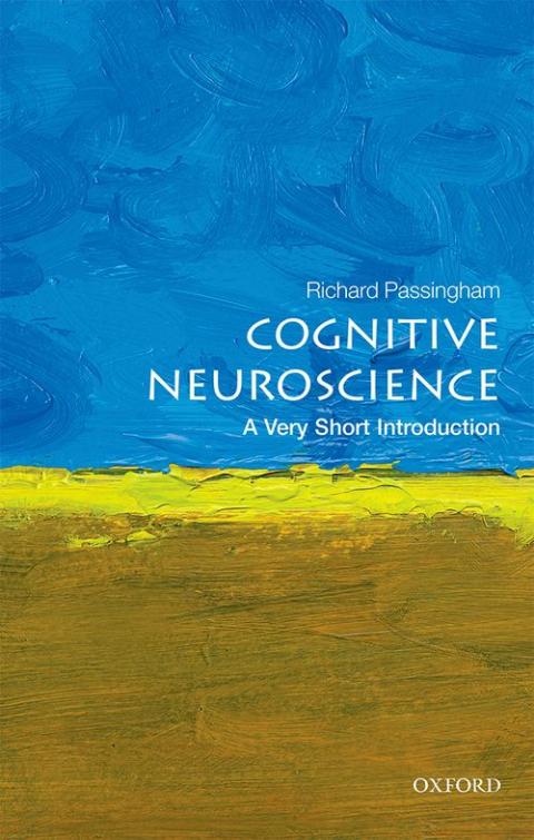 Cognitive Neuroscience: A Very Short Introduction [#489]