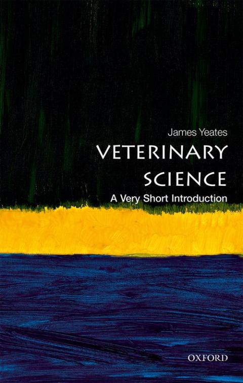 Veterinary Science: A Very Short Introduction [#554]