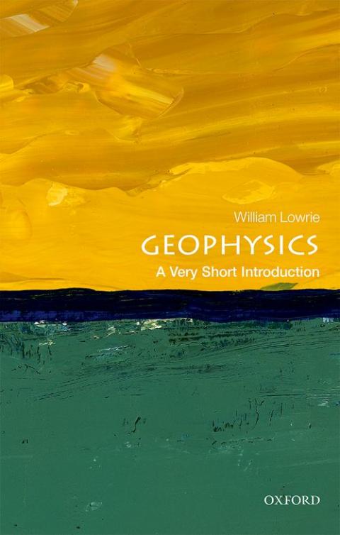 Geophysics: A Very Short Introduction [#560]