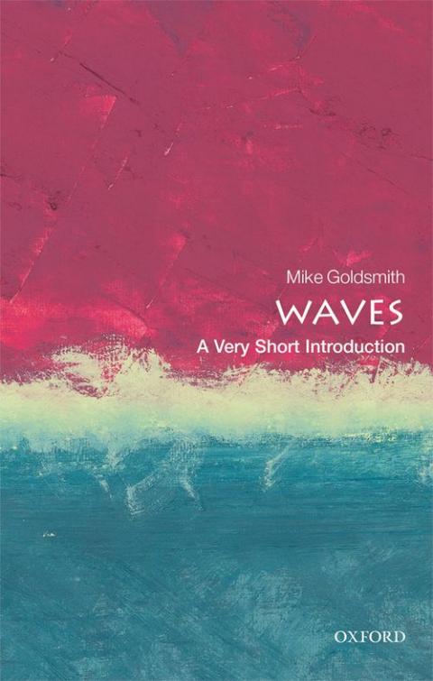 Waves: A Very Short Introduction [#590]