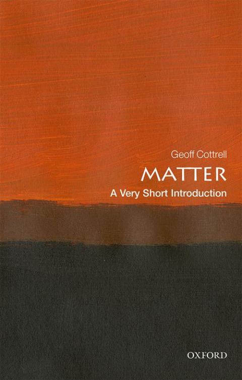 Matter: A Very Short Introduction [#599]