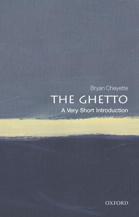 The Ghetto: A Very Short Introduction [#648] | Oxford University Press