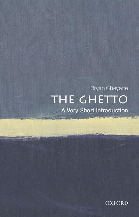 The Ghetto: A Very Short Introduction [#648]