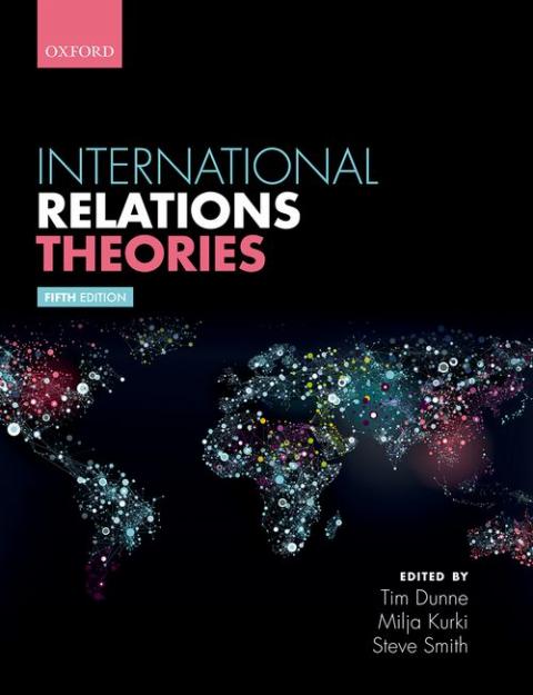 International Relations Theories (5th edition) | Oxford University