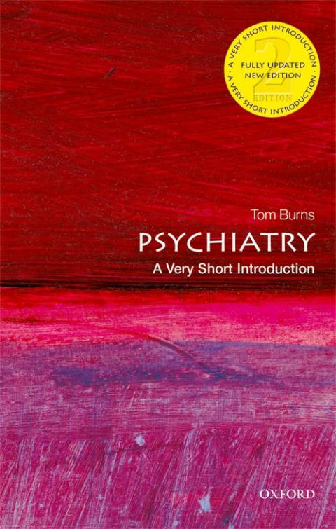 Psychiatry: A Very Short Introduction (2nd edition) [#152]