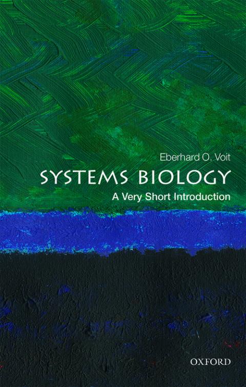 Systems Biology: A Very Short Introduction [#634]