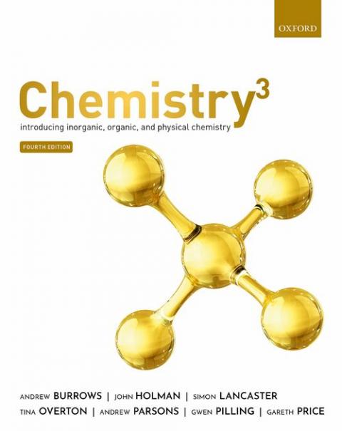 Chemistry³: Introducing inorganic, organic and physical chemistry (4th edition)
