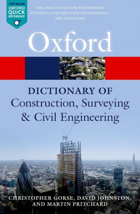 A Dictionary of Construction, Surveying, and Civil Engineering (2nd edition)