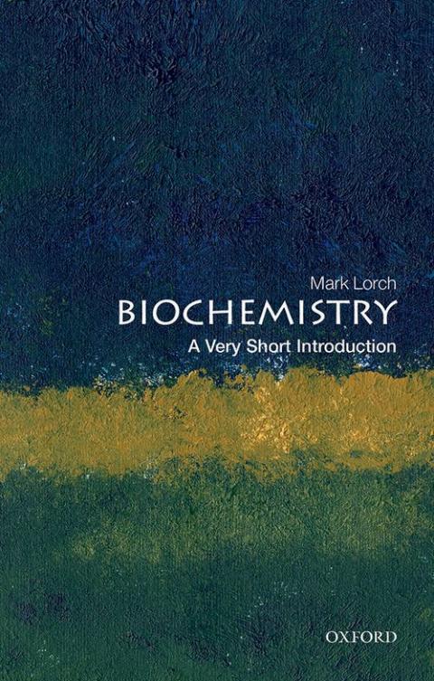 Biochemistry: A Very Short Introduction [#674]