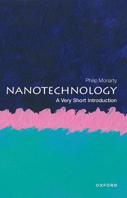 Nanotechnology: A Very Short Introduction [#723]