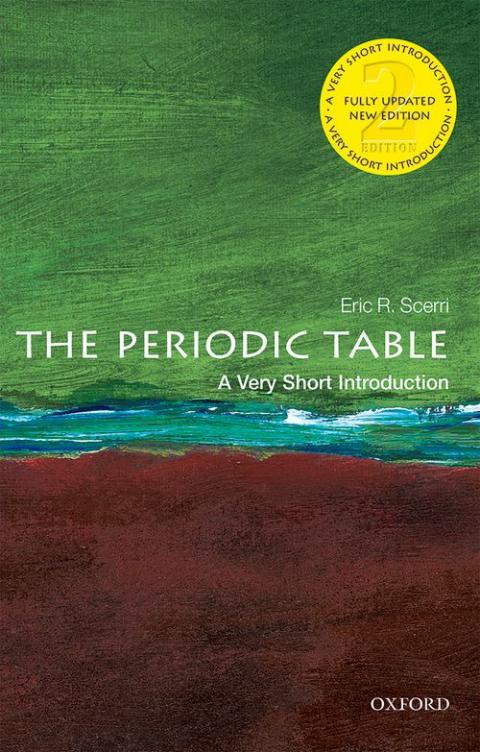 The Periodic Table: A Very Short Introduction (2nd edition) [#289]