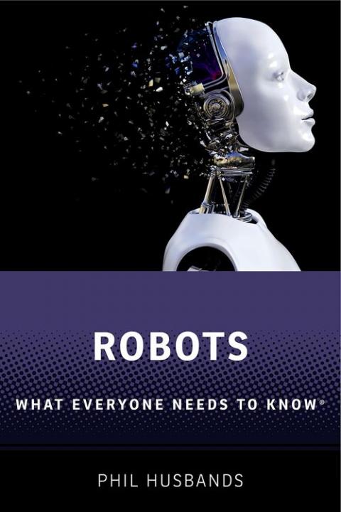 Robots: What Everyone Needs to Know®