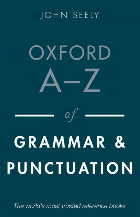 Oxford A-Z of Grammar and Punctuation (3rd edition)