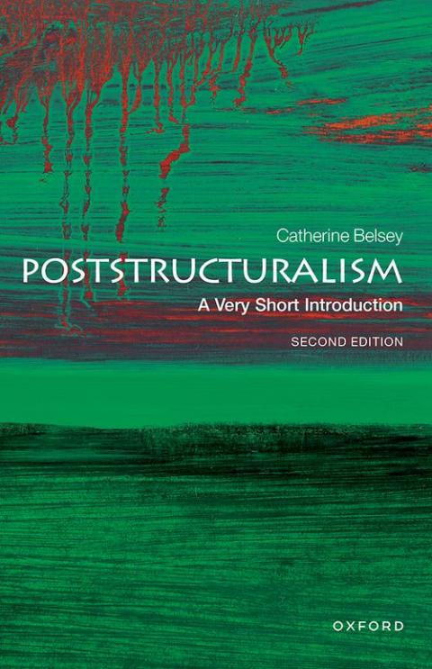 Poststructuralism: A Very Short Introduction (2nd edition) [#073]