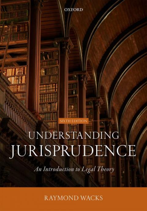 Understanding Jurisprudence: An Introduction to Legal Theory (6th edition)