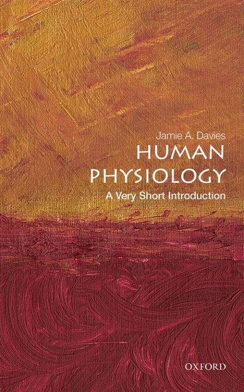 Human Physiology: A Very Short Introduction [#678]