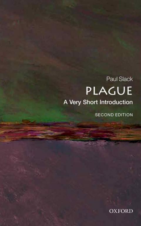 Plague: A Very Short Introduction (2nd edition) [#307]