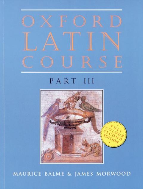 Oxford Latin Course: Part III: Student's Book (2nd edition)