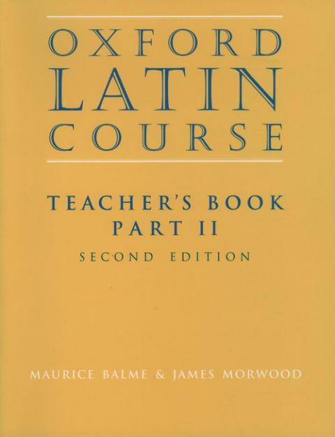 Oxford Latin Course: Part II: Teacher's Book (2nd edition)
