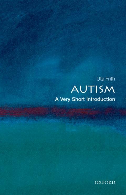 Autism: A Very Short Introduction [#195]