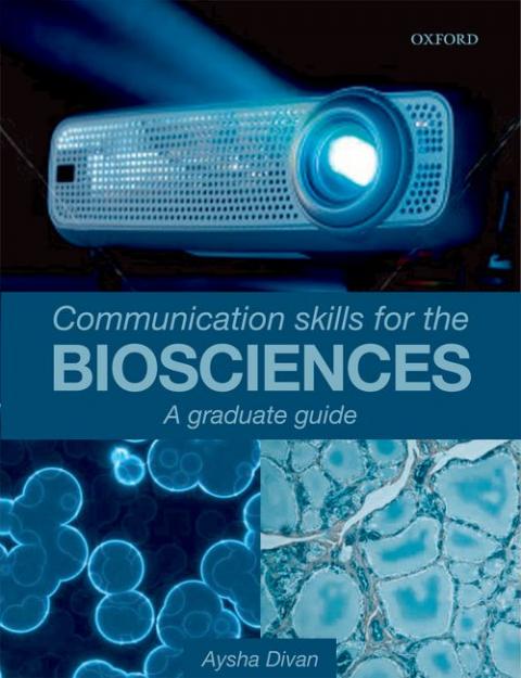 Communication Skills for the Biosciences: A Graduate Guide