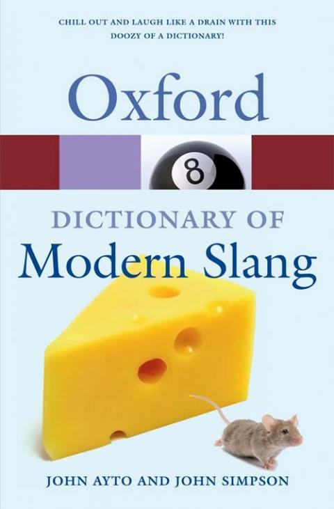 Oxford Dictionary of Modern Slang (2nd edition)