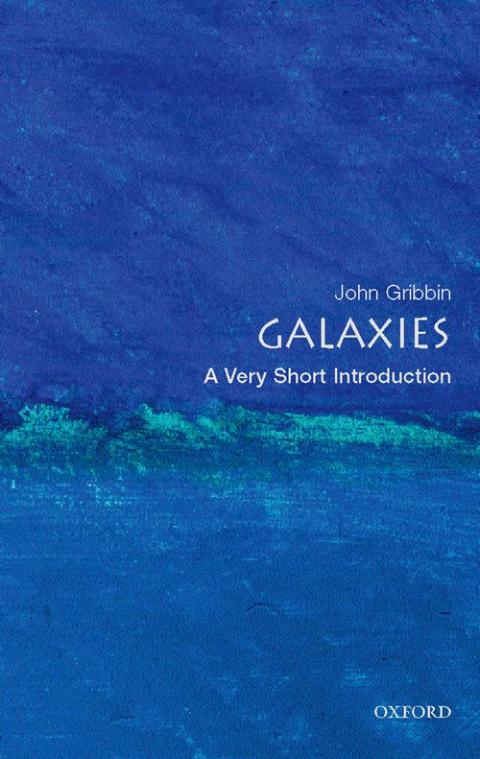 Galaxies: A Very Short Introduction [#182] | Oxford University Press