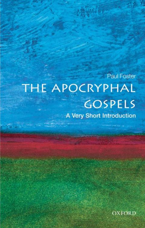 The Apocryphal Gospels: A Very Short Introduction [#201]
