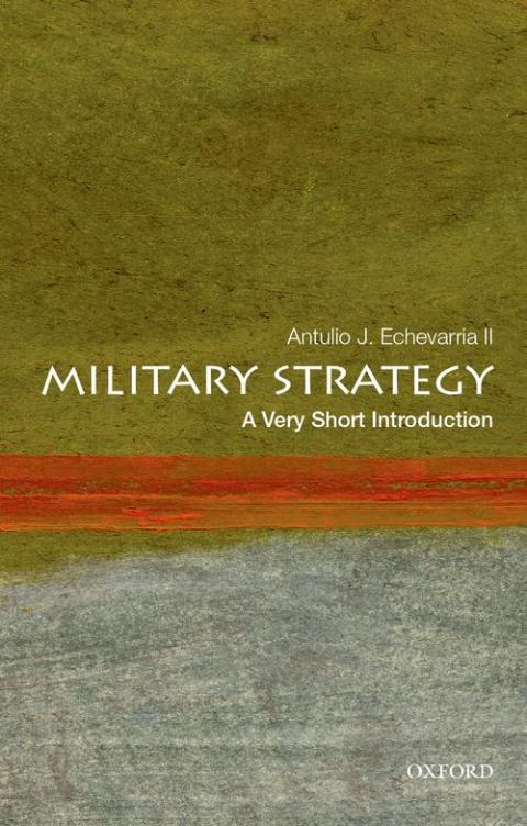 Military Strategy: A Very Short Introduction [#523]