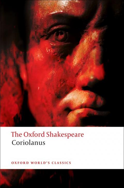 The Tragedy of Coriolanus: The Oxford Shakespeare