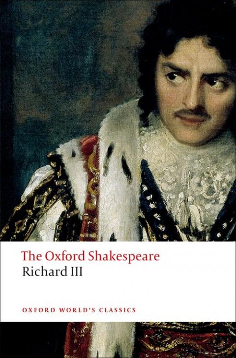 The Tragedy of King Richard III: The Oxford Shakespeare