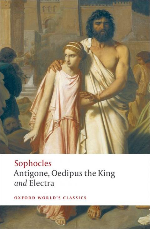Antigone: Oedipus the King; Electra: WITH Oedipus the King: AND Electra