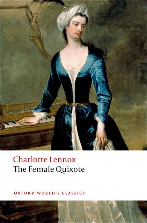 The Female Quixote: Or the Adventures of Arabella