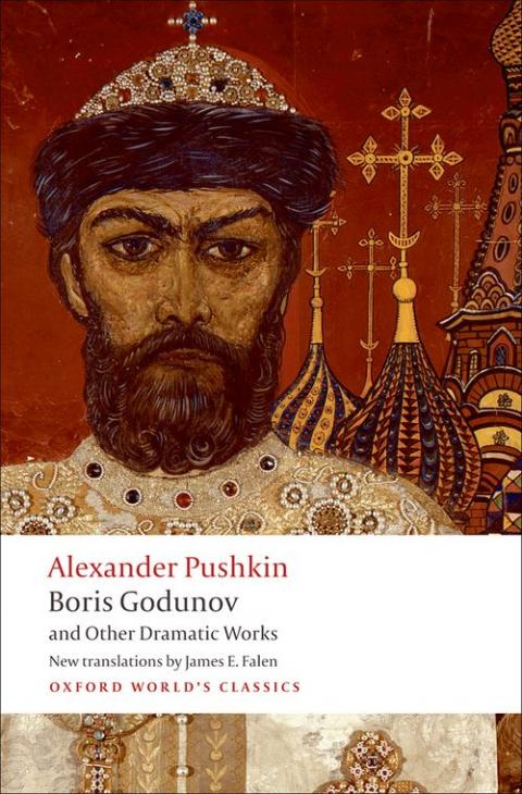 Boris Godunov and Other Dramatic Works