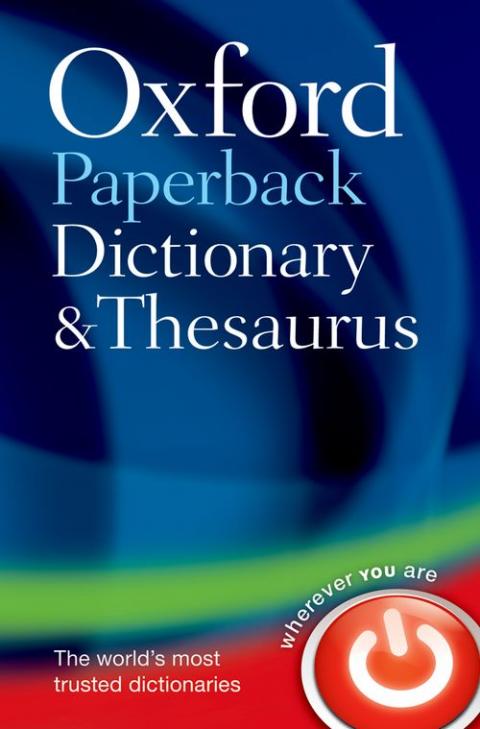 Oxford Paperback Dictionary and Thesaurus (3rd edition)