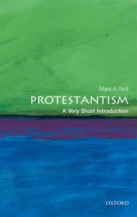 Protestantism: A Very Short Introduction [#277]