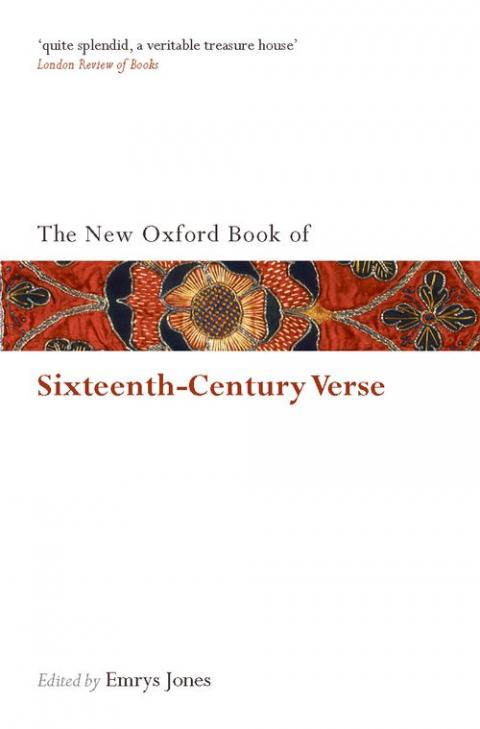 The New Oxford Book of Sixteenth-century Verse