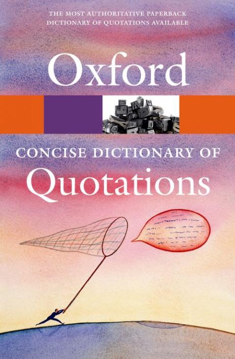 Concise Oxford Dictionary of Quotations (6th edition)