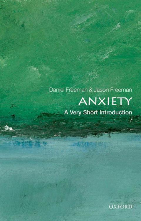 Anxiety: A Very Short Introduction [#318]