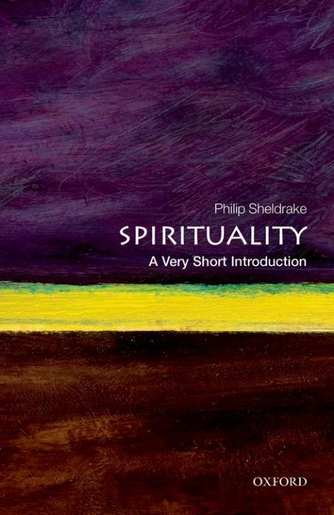 Spirituality: A Very Short Introduction [#336]