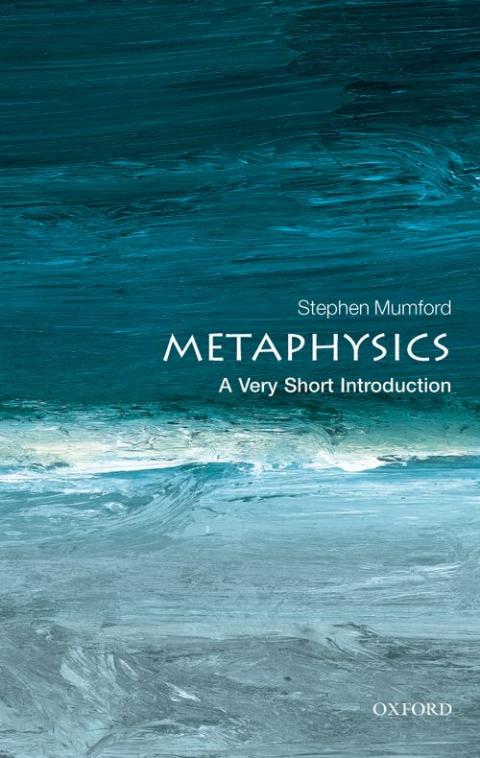 Metaphysics: A Very Short Introduction [#326]