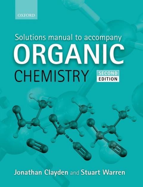 Solutions Manual to Accompany Organic Chemistry (2nd edition)