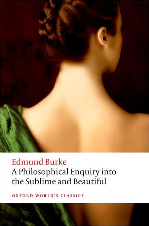 A Philosophical Enquiry into the Origin of Our Ideas of the Sublime and the Beautiful (2nd edition)
