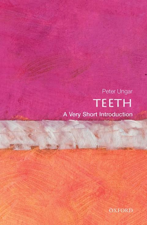 Teeth: A Very Short Introduction [#384]