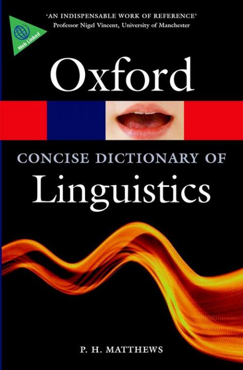 The Concise Oxford Dictionary of Linguistics (3rd edition)