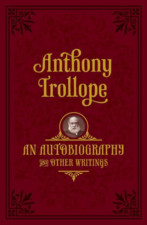 An Autobiography: And Other Writings (2nd edition)