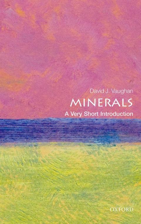 Minerals: A Very Short Introduction [#406]