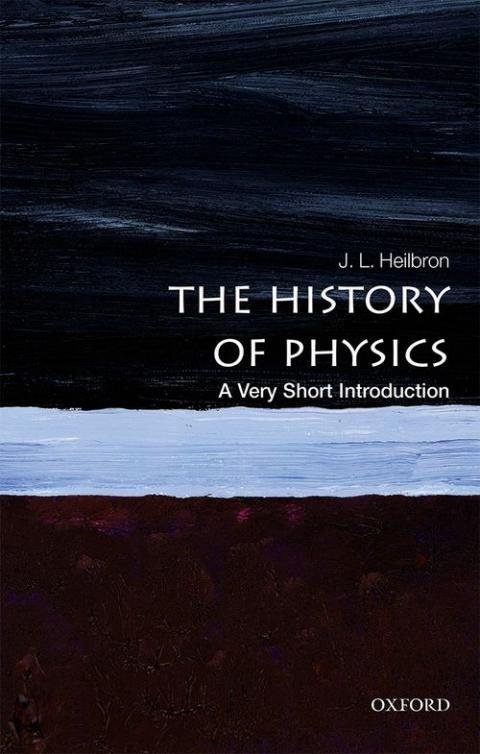 The History of Physics: A Very Short Introduction [#549]