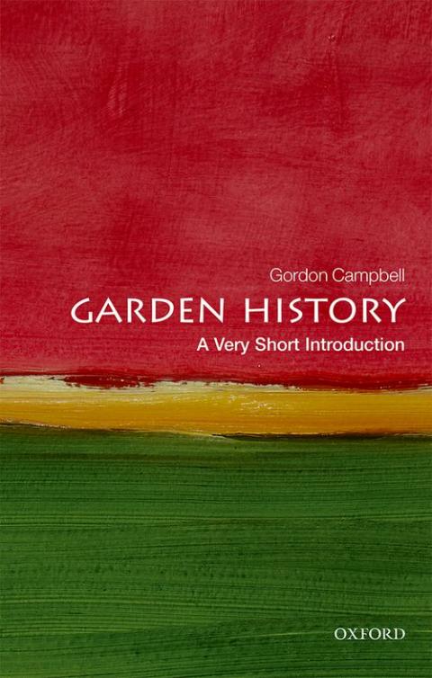 Garden History: A Very Short Introduction [#595]