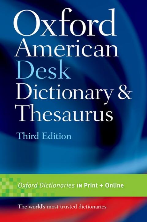 Oxford American Desk Dictionary & Thesaurus (3rd edition) | Oxford